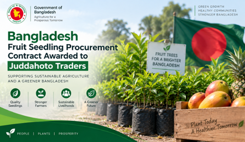 Bangladesh Fruit Seedling Procurement Contract Awarded to Juddahoto Traders